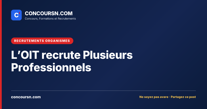 Illustration de l’article : L’OIT recrute Plusieurs Professionnels