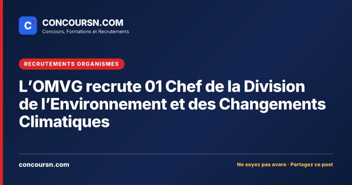 Illustration de l’article : L’OMVG recrute 01 Chef de la Division de l’Environnement et des Changements Climatiques