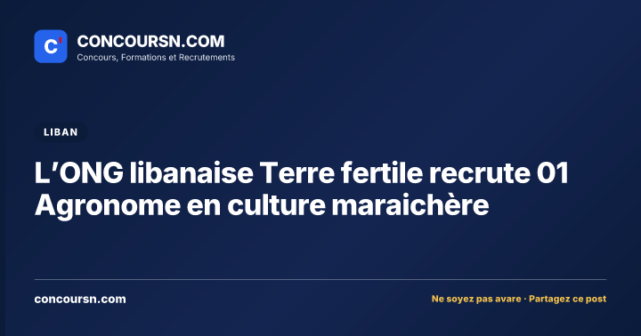 Illustration de l’article : L’ONG libanaise Terre fertile recrute 01 Agronome en culture maraichère