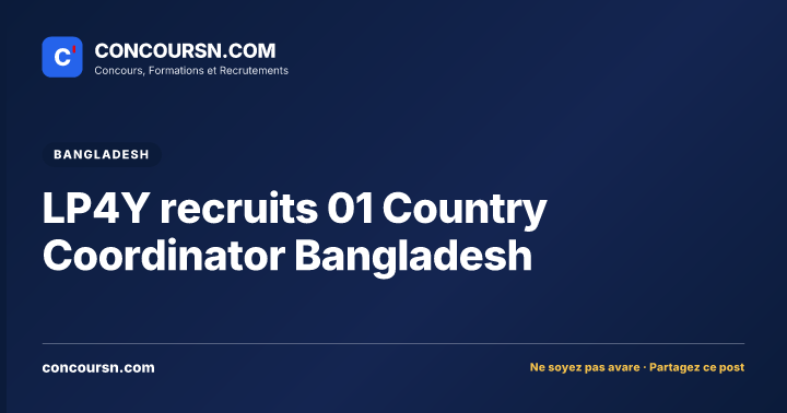 Illustration de l’article : LP4Y recruits 01 Country Coordinator Bangladesh