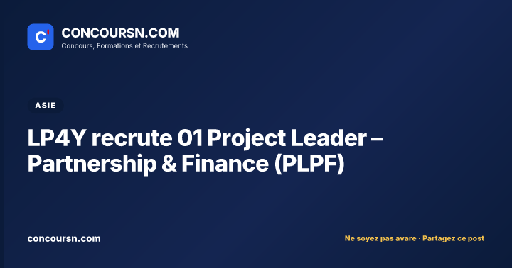 Illustration de l’article : LP4Y recrute 01 Project Leader – Partnership & Finance (PLPF)