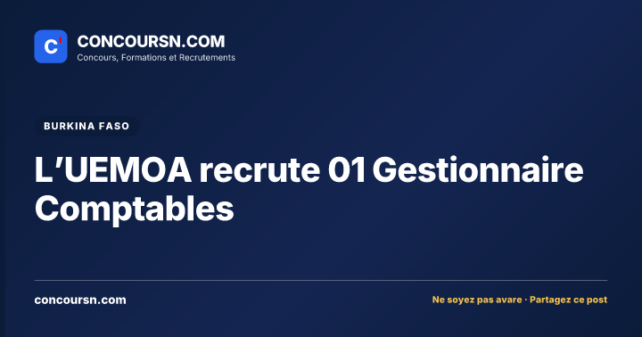 Illustration de l’article : L’UEMOA recrute 01 Gestionnaire Comptables