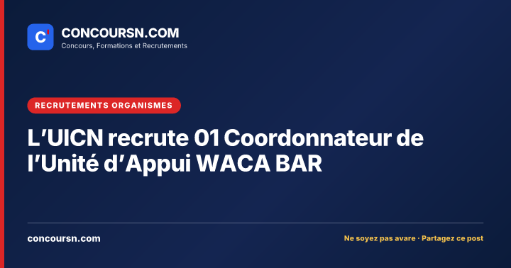 Illustration de l’article : L’UICN recrute 01 Coordonnateur de l’Unité d’Appui WACA BAR
