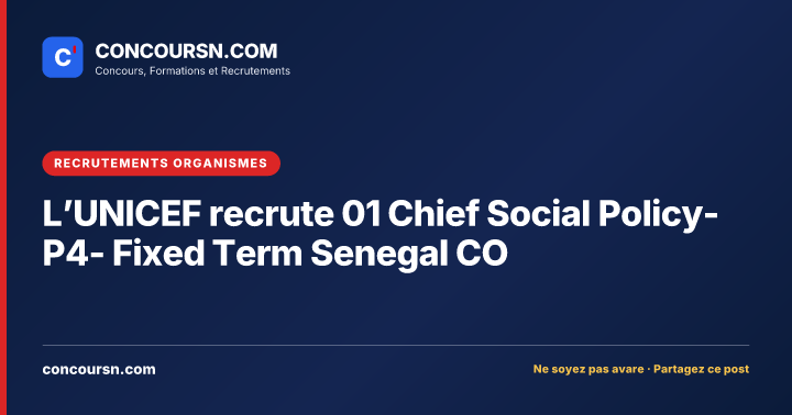 Illustration de l’article : L’UNICEF recrute 01 Chief Social Policy- P4- Fixed Term Senegal CO