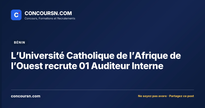 Illustration de l’article : L’Université Catholique de l’Afrique de l’Ouest recrute 01 Auditeur Interne