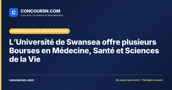 Illustration de l’article : L’Université de Swansea offre plusieurs Bourses en Médecine, Santé et Sciences de la Vie
