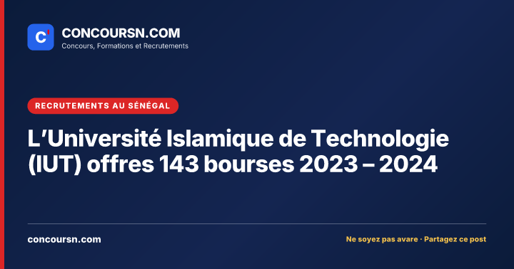 Illustration de l’article : L’Université Islamique de Technologie (IUT) offres 143 bourses 2023 – 2024