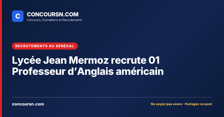 Illustration de l’article : Lycée Jean Mermoz recrute 01 Professeur d’Anglais américain