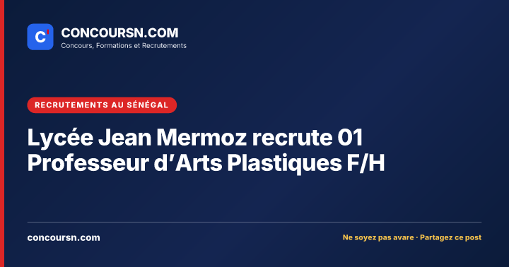Illustration de l’article : Lycée Jean Mermoz recrute 01 Professeur d’Arts Plastiques F/H