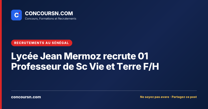 Illustration de l’article : Lycée Jean Mermoz recrute 01 Professeur de Sc Vie et Terre F/H