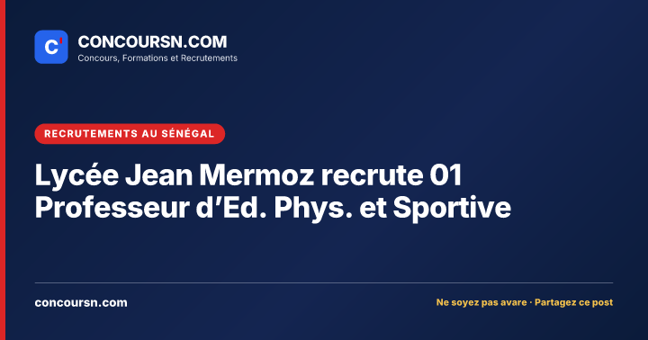 Illustration de l’article : Lycée Jean Mermoz recrute 01 Professeur d’Ed. Phys. et Sportive