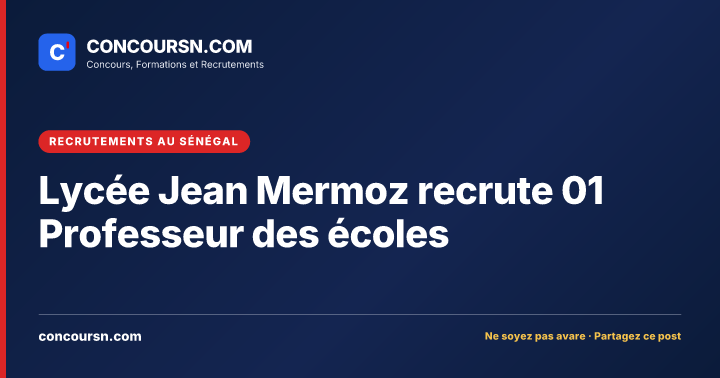 Illustration de l’article : Lycée Jean Mermoz recrute 01 Professeur des écoles