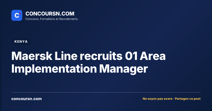 Maersk Line recruits 01 Area Implementation Manager