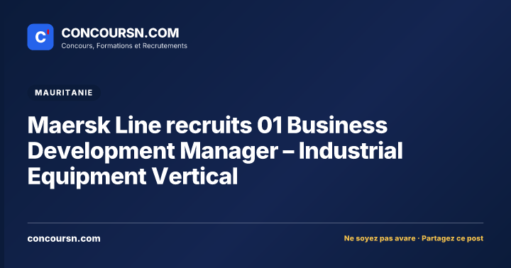 Illustration de l’article : Maersk Line recruits 01 Business Development Manager – Industrial Equipment Vertical