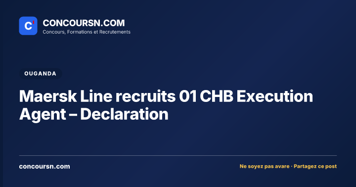 Illustration de l’article : Maersk Line recruits 01 CHB Execution Agent – Declaration