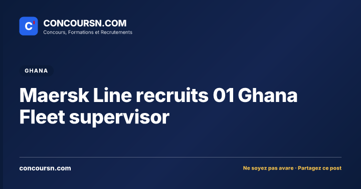 Illustration de l’article : Maersk Line recruits 01 Ghana Fleet supervisor
