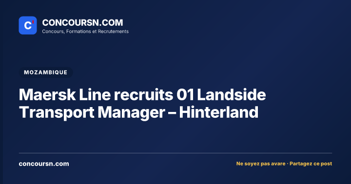 Illustration de l’article : Maersk Line recruits 01 Landside Transport Manager – Hinterland