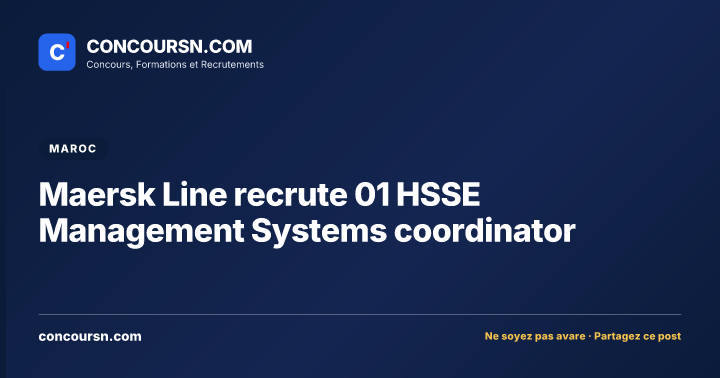 Maersk Line recrute 01 HSSE Management Systems coordinator