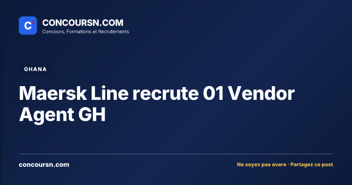 Maersk Line recrute 01 Vendor Agent GH