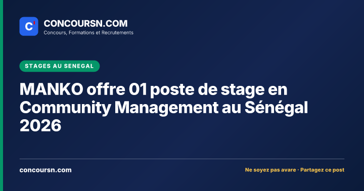 Illustration de l’article : MANKO offre 01 poste de stage en Community Management au Sénégal 2026