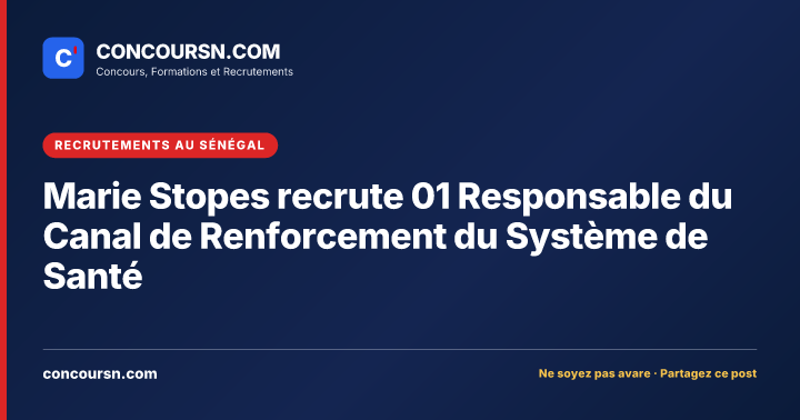 Illustration de l’article : Marie Stopes recrute 01 Responsable du Canal de Renforcement du Système de Santé