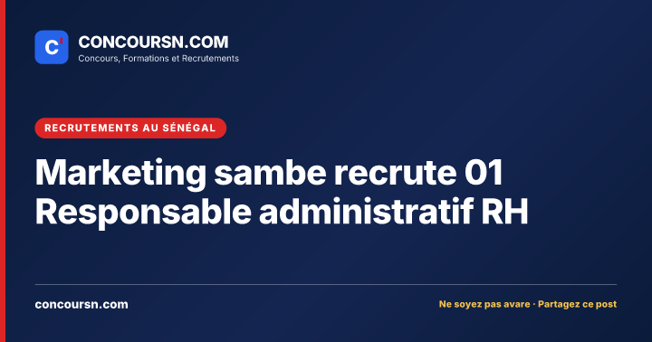Illustration de l’article : Marketing sambe recrute 01 Responsable administratif RH
