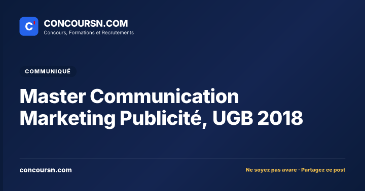 Master Communication Marketing Publicité, UGB 2018
