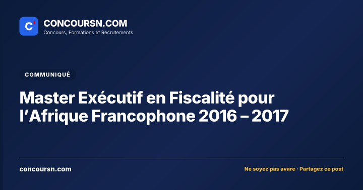 Illustration de l’article : Master Exécutif en Fiscalité pour l’Afrique Francophone 2016 – 2017