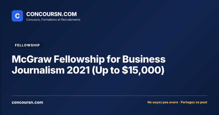 Illustration de l’article : McGraw Fellowship for Business Journalism 2021 (Up to $15,000)