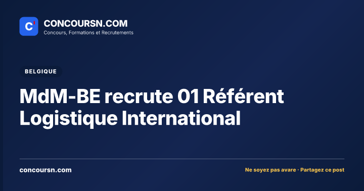 Illustration de l’article : MdM-BE recrute 01 Référent Logistique International