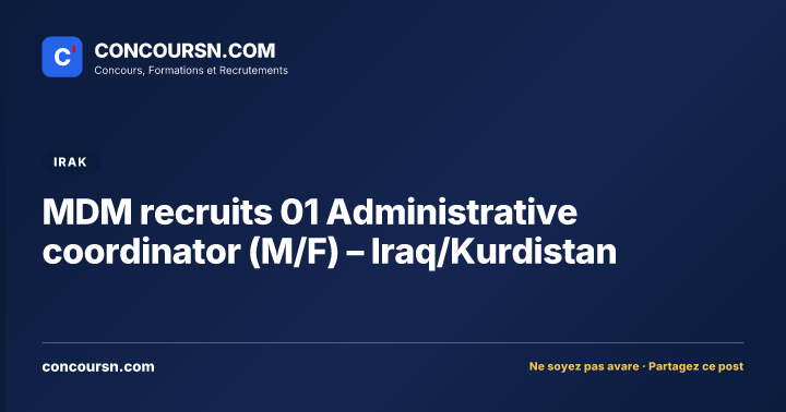 Illustration de l’article : MDM recruits 01 Administrative coordinator (M/F) – Iraq/Kurdistan