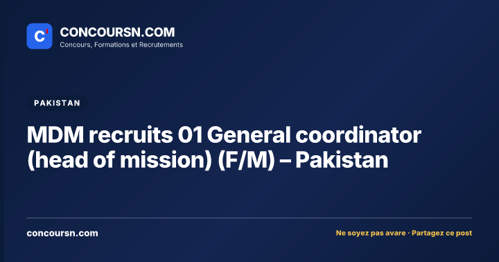 Illustration de l’article : MDM recruits 01 General coordinator (head of mission) (F/M) – Pakistan