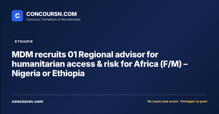 Illustration de l’article : MDM recruits 01 Regional advisor for humanitarian access & risk for Africa (F/M) – Nigeria or Ethiopia