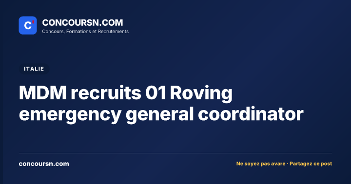 MDM recruits 01 Roving emergency general coordinator