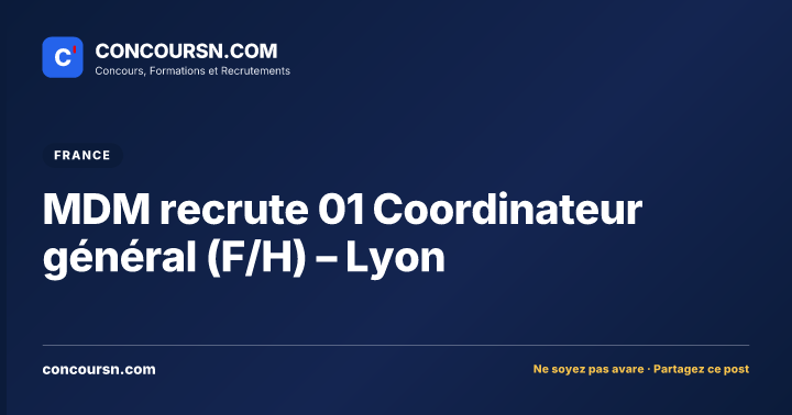 Illustration de l’article : MDM recrute 01 Coordinateur général (F/H) – Lyon