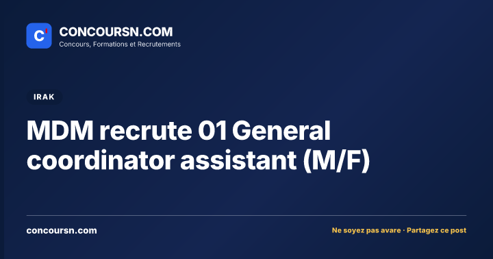 Illustration de l’article : MDM recrute 01 General coordinator assistant (M/F)