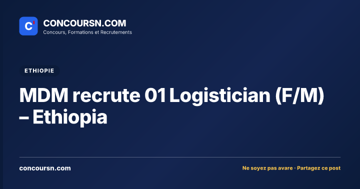 Illustration de l’article : MDM recrute 01 Logistician (F/M) – Ethiopia