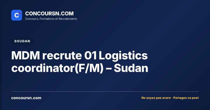 Illustration de l’article : MDM recrute 01 Logistics coordinator(F/M) – Sudan
