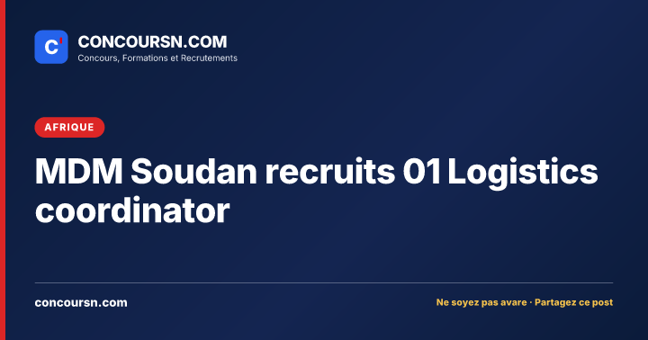 Illustration de l’article : MDM Soudan recruits 01 Logistics coordinator