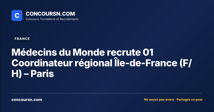 Illustration de l’article : Médecins du Monde recrute 01 Coordinateur régional Île-de-France (F/H) – Paris