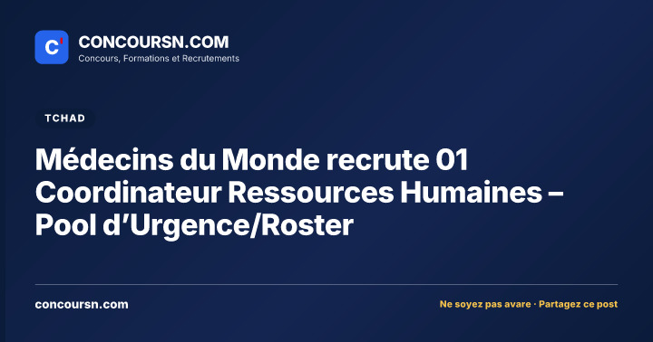 Illustration de l’article : Médecins du Monde recrute 01 Coordinateur Ressources Humaines – Pool d’Urgence/Roster