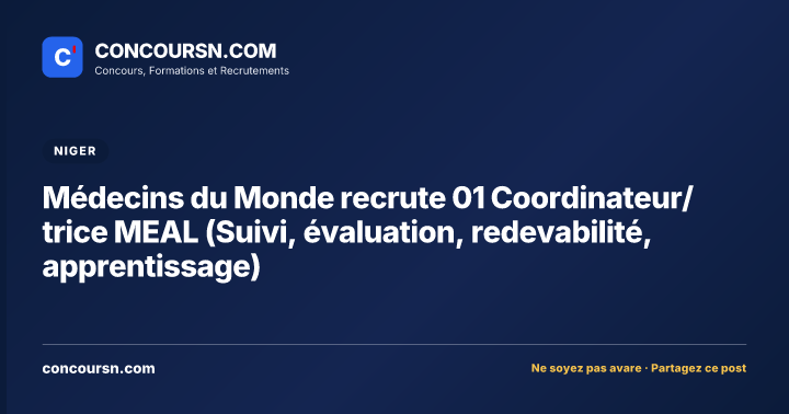 Illustration de l’article : Médecins du Monde recrute 01 Coordinateur/trice MEAL (Suivi, évaluation, redevabilité, apprentissage)