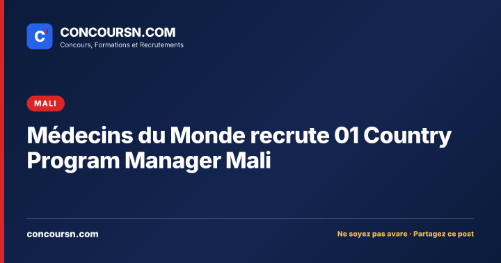 Médecins du Monde recrute 01 Country Program Manager Mali