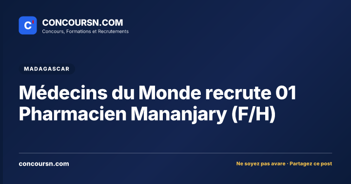 Médecins du Monde recrute 01 Pharmacien Mananjary (F/H)