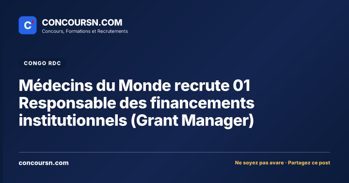 Illustration de l’article : Médecins du Monde recrute 01 Responsable des financements institutionnels (Grant Manager)