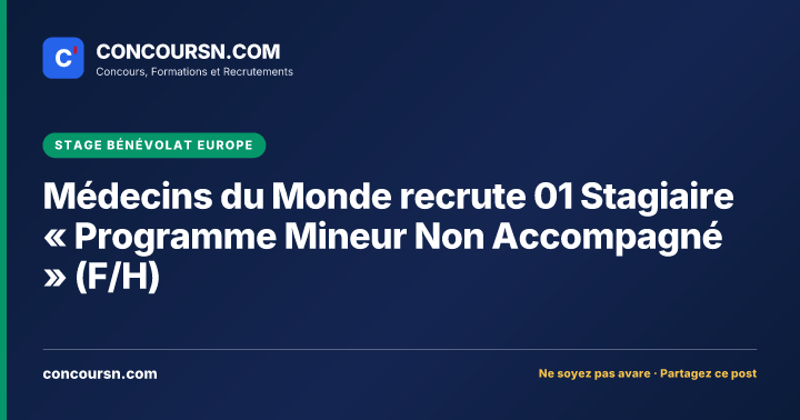 Illustration de l’article : Médecins du Monde recrute 01 Stagiaire « Programme Mineur Non Accompagné » (F/H)