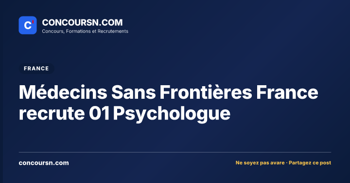 Illustration de l’article : Médecins Sans Frontières France recrute 01 Psychologue