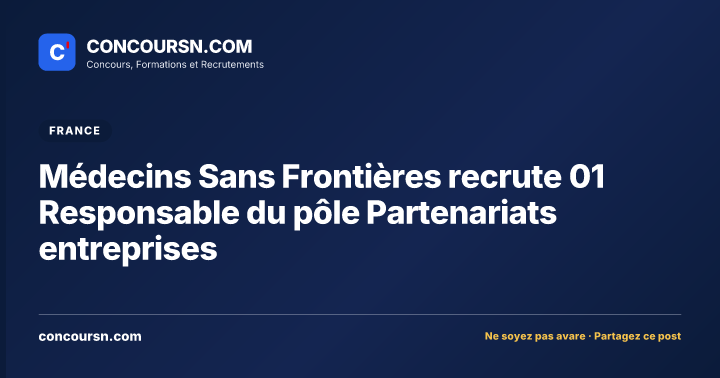 Illustration de l’article : Médecins Sans Frontières recrute 01 Responsable du pôle Partenariats entreprises