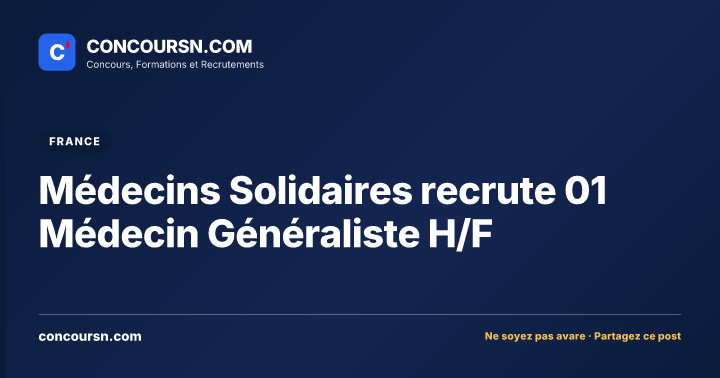 Illustration de l’article : Médecins Solidaires recrute 01 Médecin Généraliste H/F