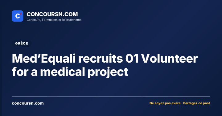 Illustration de l’article : Med’Equali recruits 01 Volunteer for a medical project